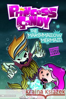 The Marshmallow Mermaid Dahl, Michael 9781434228024