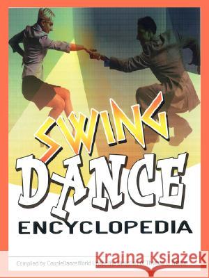 Swing Dance Encyclopedia Tom L. Nelson 9781434359605 Authorhouse