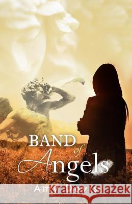 Band of Angels Amy Davis 9781434913074 Dorrance Publishing Co.