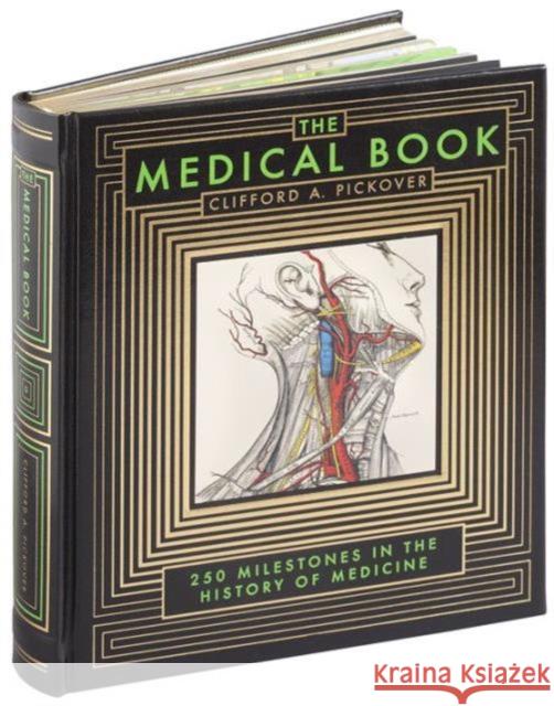 The Medical Book (Barnes & Noble Collectible Editions): 250 Milestones in the History of Medicine Clifford A. Pickover 9781435148048