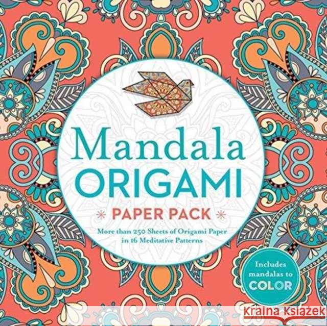 Mandala Origami Paper Pack: More Than 250 Sheets of Origami Paper in 16 Meditative Patterns Sterling Publishing Company 9781435164369 Sterling Innovation