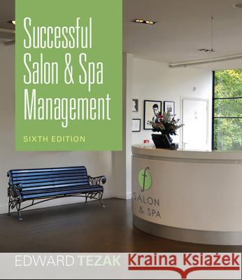 Successful Salon and Spa Management Edward Tezak 9781435482463 0
