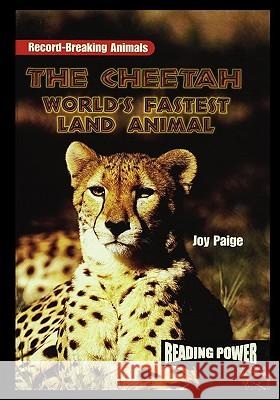 The Cheetah Paige, Joy 9781435836822 PowerKids Press