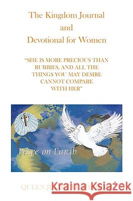 The Kingdom Journal and Devotional for Women Queen Juliet El Shaddai 9781436331692