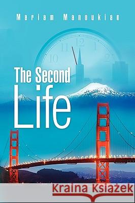 The Second Life Mariam Manoukian 9781436359344