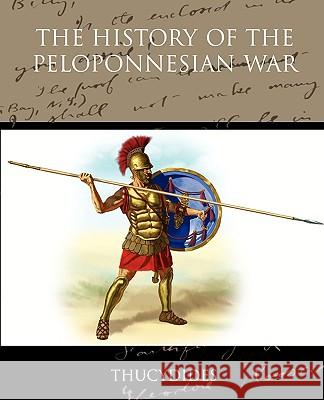 History of the Peloponnesian War Thucydides 9781438517872