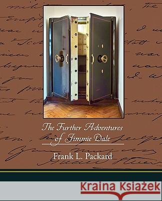 The Further Adventures of Jimmie Dale Frank L. Packard 9781438520162 Book Jungle