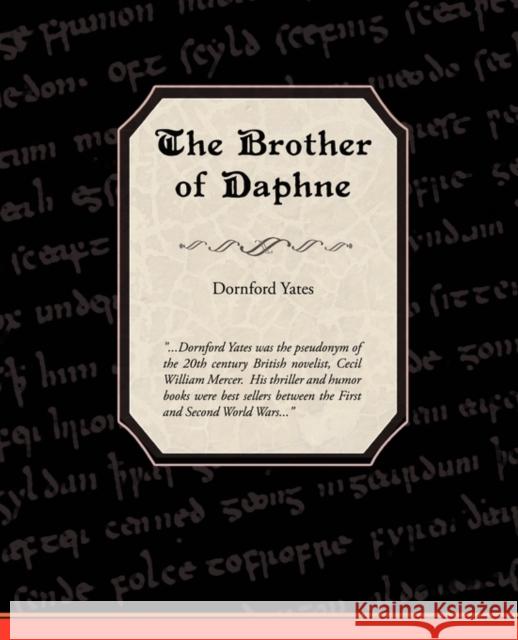 The Brother of Daphne Dornford Yates 9781438522463 Book Jungle