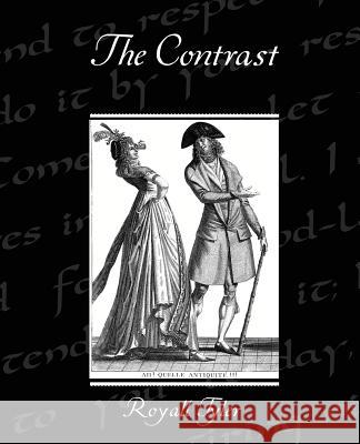 The Contrast Royall Tyler 9781438527321 Book Jungle