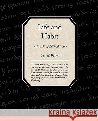 Life and Habit Samuel Butler 9781438531779 Book Jungle