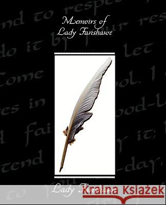 Memoirs of Lady Fanshawe Lady Fanshawe 9781438594736 Book Jungle