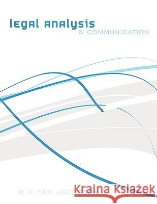 Legal Analysis and Communication H. Sam Jacobson M 9781438995588 Authorhouse