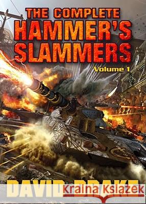 The Complete Hammer's Slammers David Drake 9781439133095 Baen Books