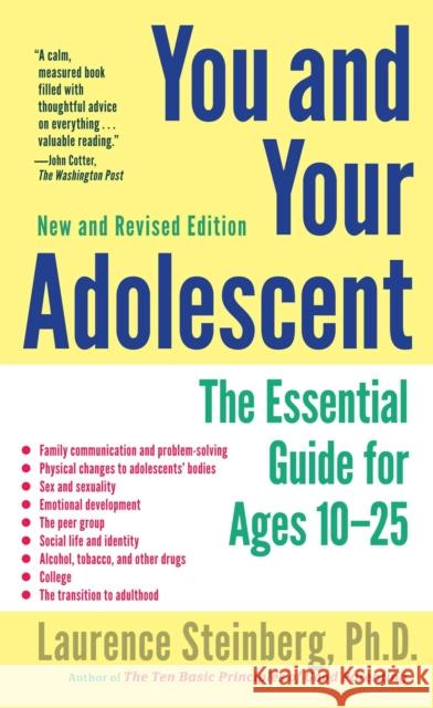 You and Your Adolescent: The Essential Guide for Ages 10-25 Laurence Steinberg 9781439166031