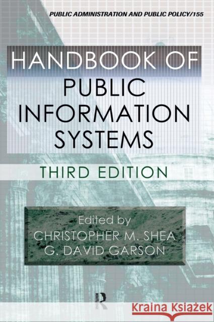 Handbook of Public Information Systems Christopher M Shea G. David Garson  9781439807569 Taylor & Francis
