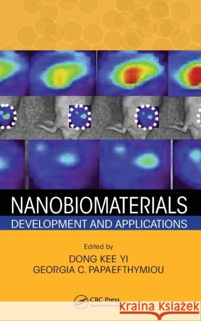 Nanobiomaterials: Development and Applications Yi, Dong 9781439876411