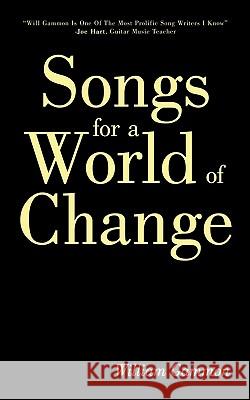 Songs for a World of Change William Gammon 9781440144042