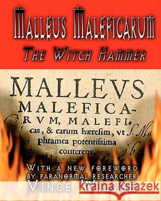Malleus Maleficarum: The Witch Hammer James Sprenger Henry Kramer Montague Summers 9781440489198 Createspace