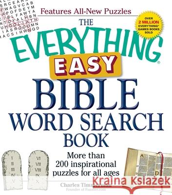 The Everything Easy Bible Word Search Book: More Than 200 Inspirational Puzzles for All Ages Timmerman, Charles 9781440542695