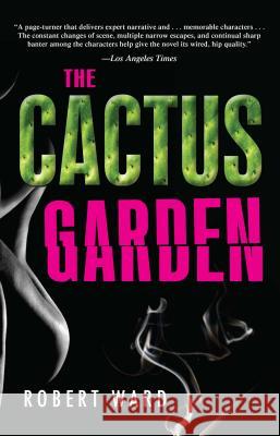 The Cactus Garden Robert Ward 9781440555060
