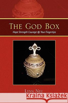 The God Box: HopeStrengthCourage@YourFingertips Neu, Lynn 9781441553898