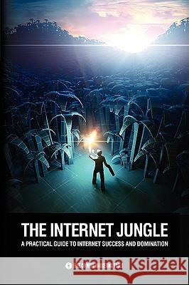 The Internet Jungle Book Boris And Ilya Goldstein Gai 9781441556974 Xlibris Corporation