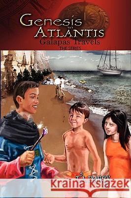 Genesis to Atlantis T. a. D'Arcy 9781441597632 Xlibris Corporation