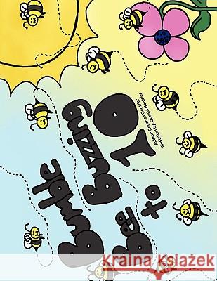 Bumble Bee Buzzing to 10 Rebecca Gentzler 9781441598936 Xlibris Corporation
