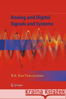 Analog and Digital Signals and Systems R K Rao Yarlagadda 9781441900333 0