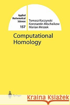 Computational Homology Tomasz Kaczynski Konstantin Mischaikow Marian Mrozek 9781441923547 Not Avail
