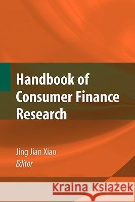 Handbook of Consumer Finance Research Jing J. Xiao 9781441926043 Springer