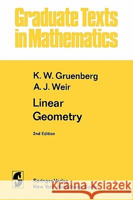 Linear Geometry K. W. Gruenberg A. J. Weir 9781441928061 Springer