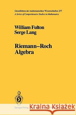 Riemann-Roch Algebra William Fulton Serge Lang 9781441930736 Springer