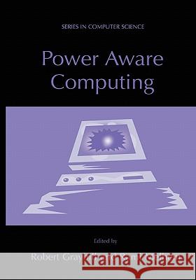 Power Aware Computing Robert Graybill Rami Melhem 9781441933829 Not Avail