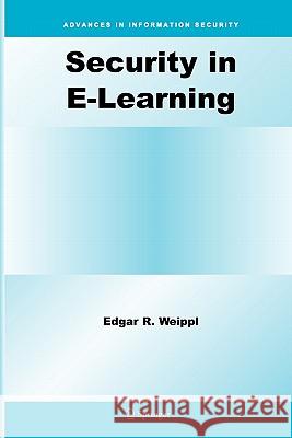 Security in E-Learning Edgar R. Weippl 9781441937223 Not Avail