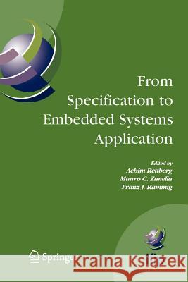 From Specification to Embedded Systems Application Achim Rettberg Mauro C. Zanella Franz J. Rammig 9781441938992 Springer