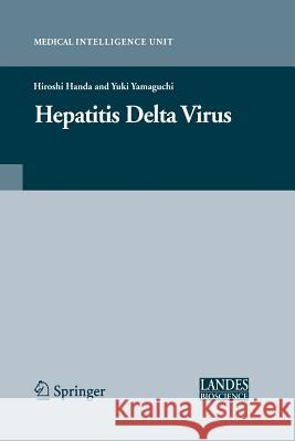 Hepatitis Delta Virus Hiroshi Handa Yuki Yamaguchi 9781441940780 Springer