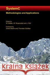 Systemc: Methodologies and Applications Müller, Wolfgang 9781441953612