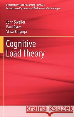 Cognitive Load Theory John Sweller Paul Ayres Slava Kalyuga 9781441981257 Not Avail