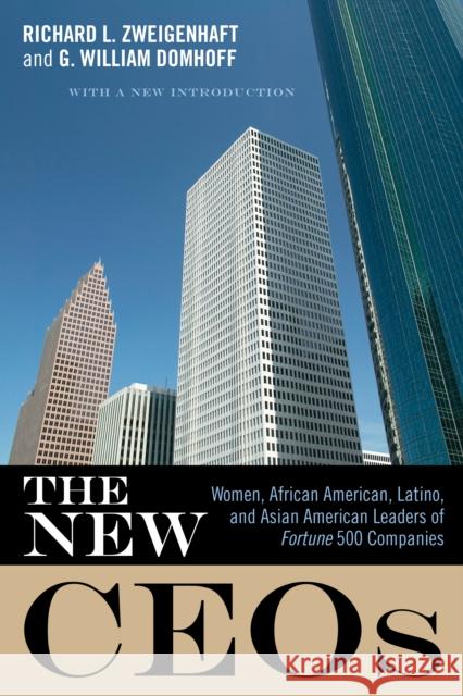The New Ceos: Women, African American, Latino, and Asian American Leaders of Fortune 500 Companies Zweigenhaft, Richard L. 9781442207660 Rowman & Littlefield Publishers