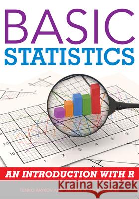 Basic Statistics: An Introduction with R Raykov, Tenko 9781442218468 Rowman & Littlefield Publishers