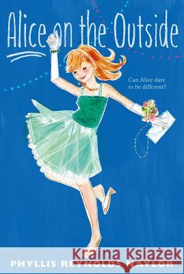Alice on the Outside, 11 Naylor, Phyllis Reynolds 9781442434950