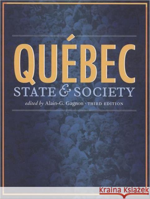 Quebec: State and Society Gagnon, Alain G. 9781442600706 University of Toronto Press