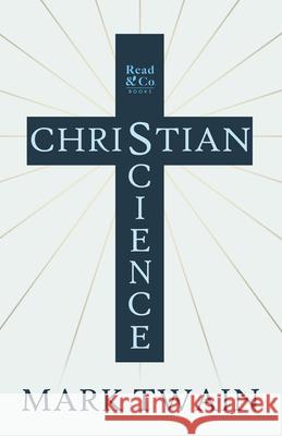 Christian Science Mark Twain 9781443757782 Read & Co. Books