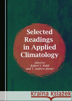 Selected Readings in Applied Climatology Robert V. Rohli 9781443875622