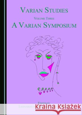 Varian Studies Volume Three: A Varian Symposium Leonardo De Arrizabalaga y. Prado 9781443895767 Cambridge Scholars Publishing