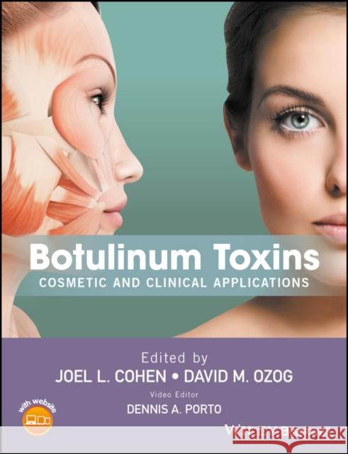 Botulinum Toxins: Cosmetic and Clinical Applications Cohen, Joel L. 9781444338256