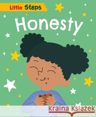 Little Steps: Honesty Kay Barnham 9781445187815 Hachette Children's Group