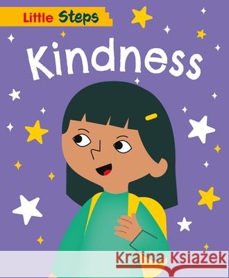 Little Steps: Kindness Kay Barnham 9781445187846