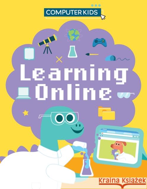 Computer Kids: Learning Online Gifford, Clive 9781445188386